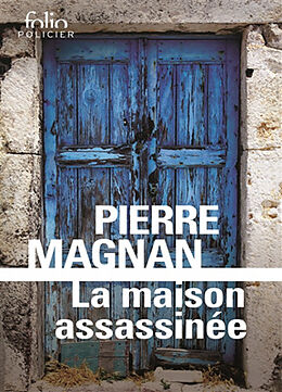 Broschiert La maison assassinée von Pierre Magnan