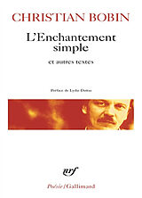 Broché L'enchantement simple : et autres textes de Christian Bobin