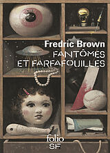 Broschiert Fantômes et farfafouilles von Fredric Brown