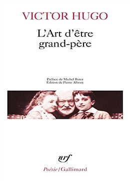 Broché L'art d'être grand-père de Victor Hugo