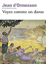 Broschiert Voyez comme on danse von Jean d' Ormesson