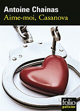 Broschiert Aime-moi, Casanova von Antoine Chainas