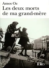 Broschiert Les deux morts de ma grand-mère : et autres essais von Amos Oz