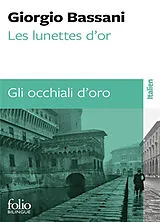 Broschiert Les lunettes d'or. Gli occhiali d'oro von Giorgio Bassani