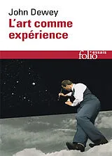 Broschiert L'art comme expérience von John Dewey
