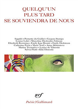 Broché Quelqu'un plus tard se souviendra de nous de Pernette du Guillet, Gaspara Stampa et al. Sapphô