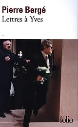 Broschiert Lettres à Yves von Pierre Bergé