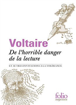 Broché De l'horrible danger de la lecture : et autres invitations à la tolérance de Voltaire