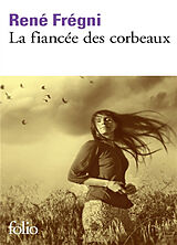 Broché La fiancée des corbeaux de René Fregni