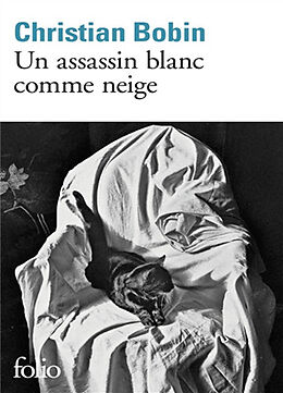 Broschiert Un assassin blanc comme neige von Christian Bobin