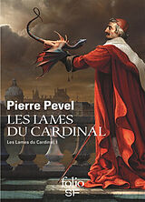 Broché Les Lames du cardinal. Vol. 1 de Pierre Pevel
