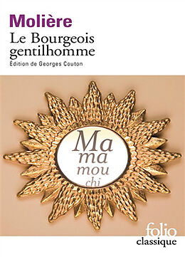 Broché Le bourgeois gentilhomme de Molière