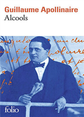 Alcools. Guillaume Apollinaire