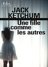 Broschiert Une fille comme les autres von Jack Ketchum