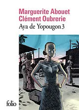  Aya de Yopougon. Vol. 3 von Marguerite; Oubrerie, Clément Abouet