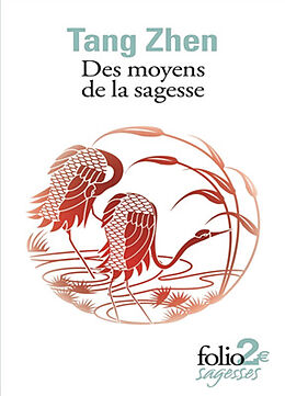 Broché Des moyens de la sagesse : et autres textes de Zhen Tang