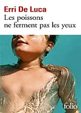 Broschiert Les poissons ne ferment pas les yeux von Erri De Luca