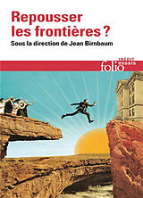 Broché Repousser les frontières ? de Jean et al. Birnbaum