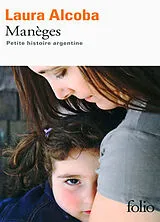 Broschiert Manèges : petite histoire argentine von Laura Alcoba