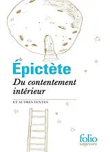 Broschiert Du contentement intérieur : et autres textes von Epictète
