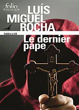 Broschiert Complots au Vatican. Vol. 1. Le dernier pape von Luis Miguel Rocha