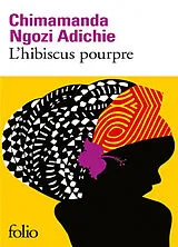 Broschiert L'hibiscus pourpre von Chimamanda Ngozi Adichie