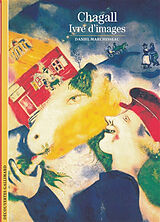 Broché Chagall, ivre d'images de Daniel Marchesseau