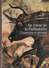 Broché Chasseurs et artistes au coeur de la préhistoire de Denis Vialou