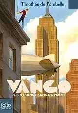 Vango. Vol. 2. Un prince sans royaume von Timothée de Fombelle