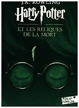 Kartonierter Einband (Kt) Harry Potter et les reliques de la mort von J. K. Rowling