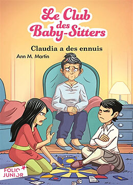 Broché Le Club des baby-sitters. Vol. 7. Claudia a des ennuis de Anne M. Martin