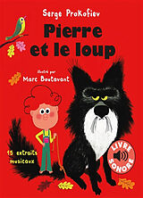 Broschiert Pierre et le loup : 15 extraits musicaux von Sergueï; Boutavant, Marc Prokofiev