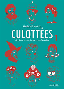 Broschiert Culottées : des femmes qui ne font que ce qu'elles veulent. Vol. 1 von Pénélope Bagieu