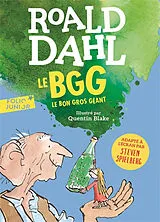 Broschiert Le BGG : le bon gros géant von Roald; Blake, Quentin Dahl
