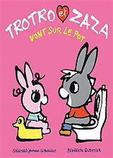 Broschiert Trotro et Zaza. Vol. 3. Trotro et Zaza vont sur le pot von Bénédicte Guettier