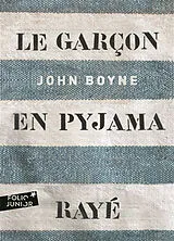 Kartonierter Einband Le garçon en pyjama rayé von John Boyne