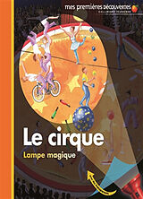 Kartonierter Einband Le cirque von Claude; Krawczyk, Sabine Delafosse