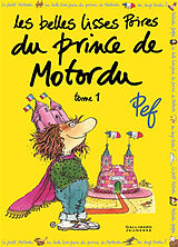 Broché Les belles lisses poires du prince de Motordu. Vol. 1 de Pef