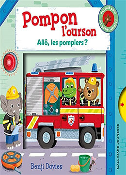 Kartonierter Einband Pompon l'ourson. Allô, les pompiers ? von Benji Davies