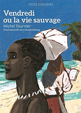 Kartonierter Einband Vendredi Ou La Vie Sauvage von Michel Tournier