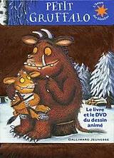Broschiert Petit Gruffalo : le livre et le DVD du dessin animé von Julia Donaldson