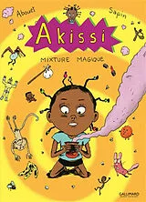  Akissi. Vol. 5. Mixture magique von Marguerite; Sapin, Mathieu Abouet