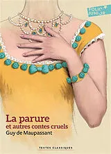 Broschiert La parure : et autres contes cruels von Guy de Maupassant