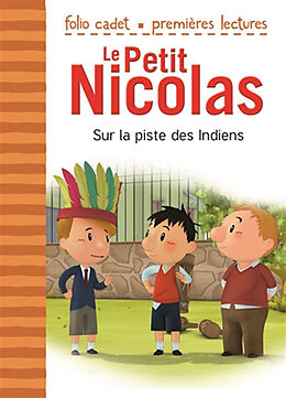 Broché Le Petit Nicolas. Vol. 26. Sur la piste des Indiens de Emmanuelle Lepetit