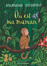 Broschiert Où est ma maman ? von Julia; Scheffler, Axel Donaldson