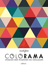 Broschiert Colorama : imagier des nuances de couleurs von Cruschiform