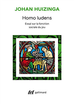 Broché Homo ludens : essai sur la fonction sociale du jeu de Johan Huizinga