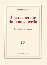 Broschiert A la recherche du temps perdu. Vol. 1. Du côté de chez Swann von Marcel Proust