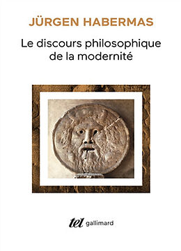 Broché Le discours philosophique de la modernité : douze conférences de Jürgen Habermas