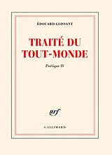 Broschiert Poétique. Vol. 4. Traité du tout-monde von Edouard Glissant